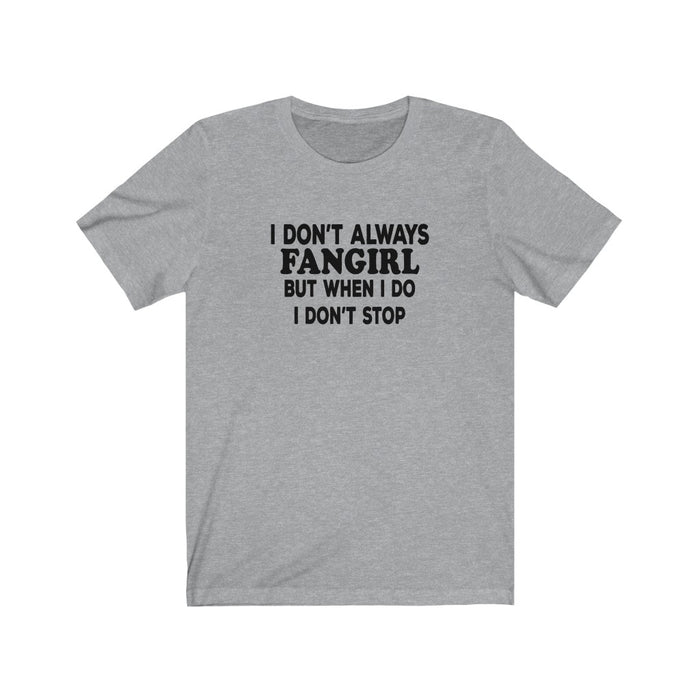 I Don't Always Fangirl But When I do I Don't Stop T-Shirt - Trendy Kpop T-shirts - Kpop Classic T-Shirt